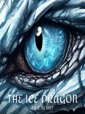 cover image of The Ice Dragon